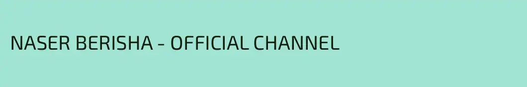 NASER BERISHA - OFFICIAL CHANNEL
